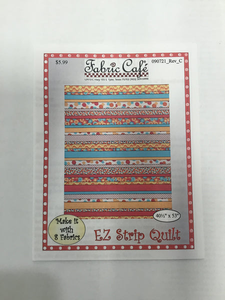 Fabric Cafe - Quilt Pattern - EZ Strip Quilt