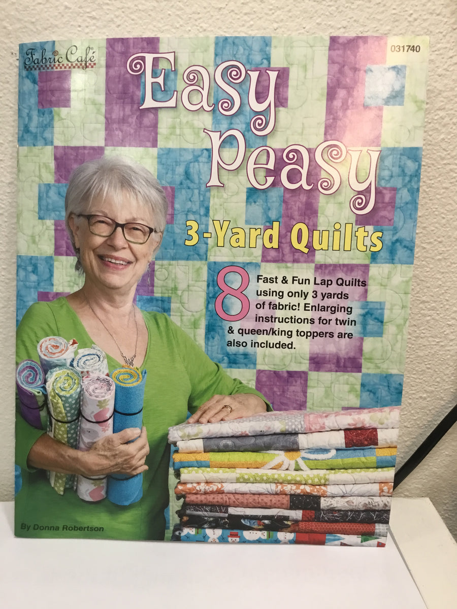 Easy Peasy 3-Yard Quilts - Pattern Book by Fabric Cafe - 897086000433