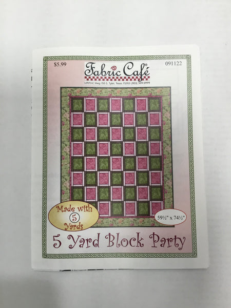 Fabric Cafe - Quilt Pattern - 5 Yard Block Party