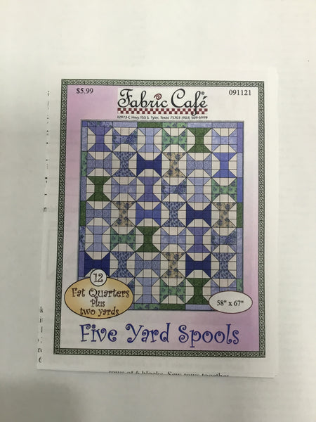 Fabric Cafe - Quilt Pattern - Five Yard Spools