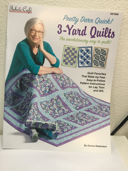 Pretty Darn Quick 3-Yard Quilts Booklet by Fabric Cafe/Donna