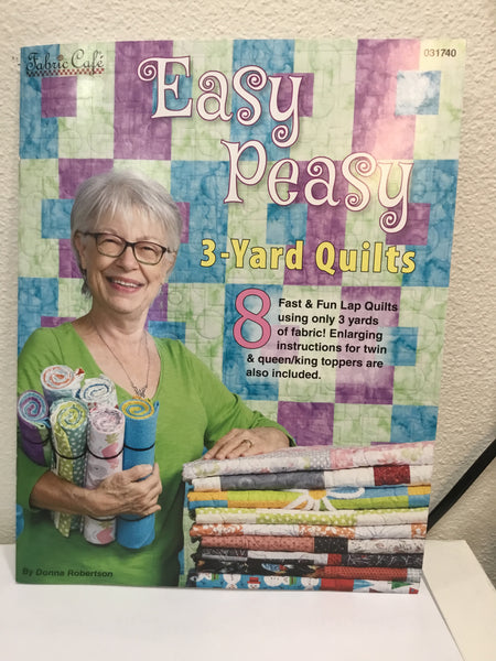 Fabric Cafe - Quilt Pattern - Easy Peasy 3-Yard Quilts Book – Quality Time  Quilts & Fabrics